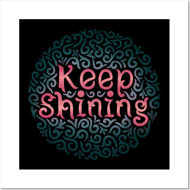 keep shining Wall Art by InisiaType